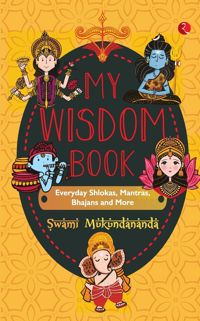 Cover: 9789355204509 | MY WISDOM BOOK Everyday Shlokas, Mantras, Bhajans and More | Buch