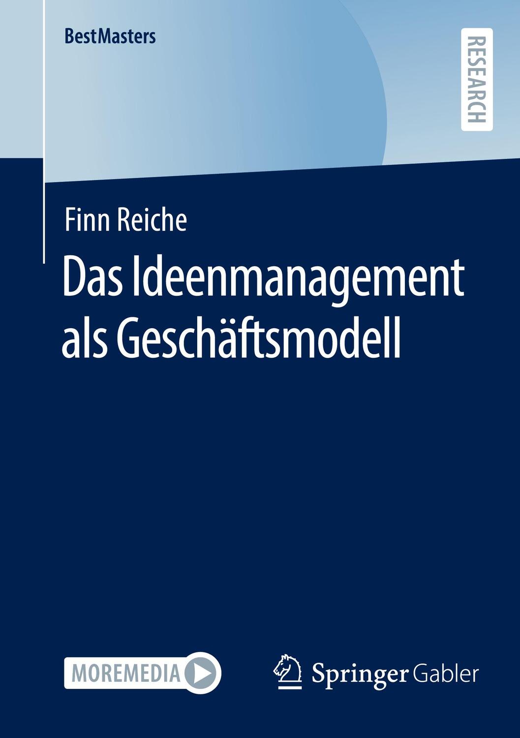 Cover: 9783658359379 | Das Ideenmanagement als Geschäftsmodell | Finn Reiche | Taschenbuch