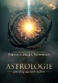 Cover: 9783842300255 | Astrologie | Band 1 | Tiziana Della Tommasa | Taschenbuch