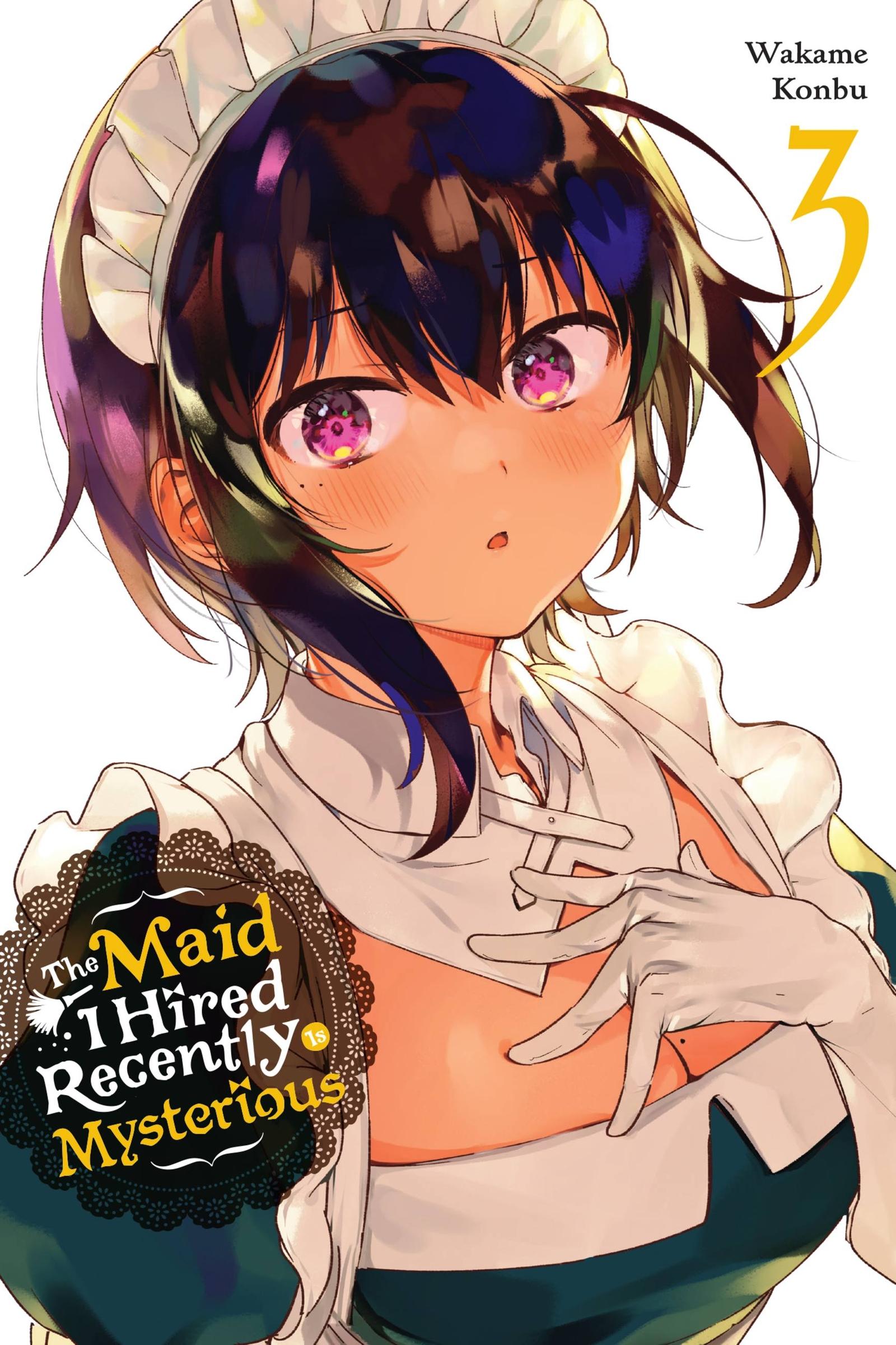 Cover: 9781975344641 | The Maid I Hired Recently Is Mysterious, Vol. 3 | Wakame Konbu | Buch