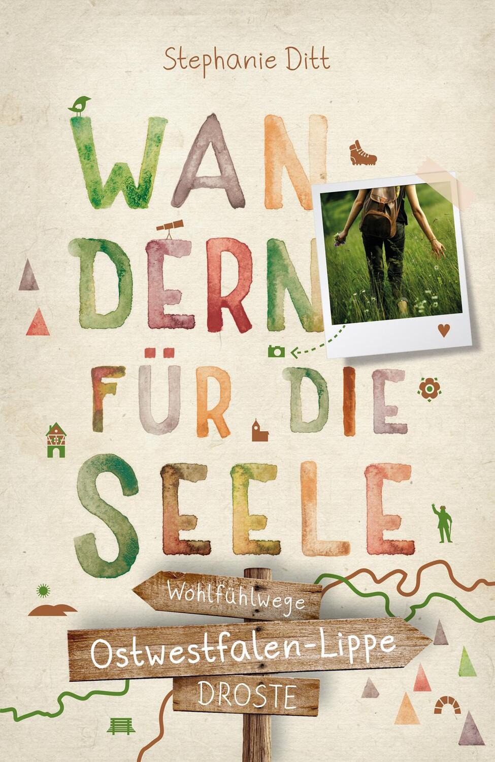 Cover: 9783770023905 | Ostwestfalen-Lippe. Wandern für die Seele | Wohlfühlwege | Ditt | Buch