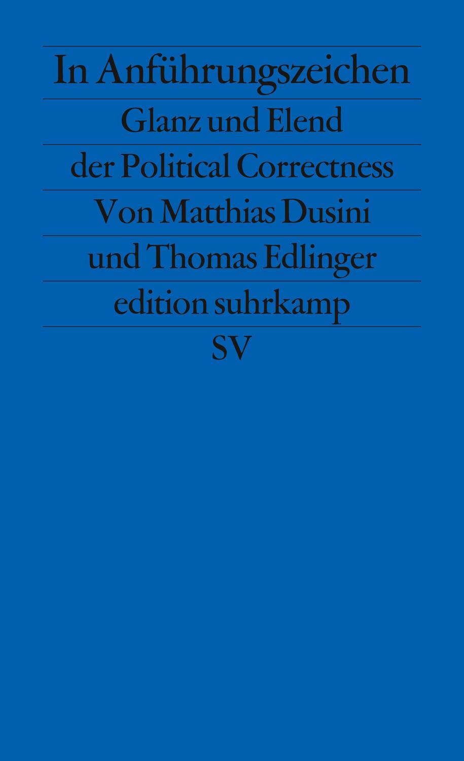 Cover: 9783518126455 | In Anführungszeichen | Glanz und Elend der Political Correctness