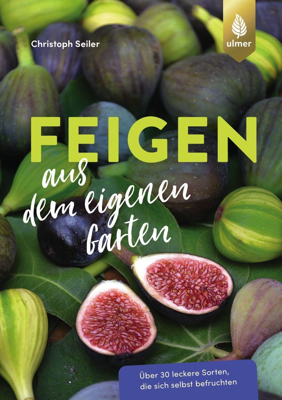 Cover: 9783818616212 | Feigen aus dem eigenen Garten | Christoph Seiler | Taschenbuch | 2022