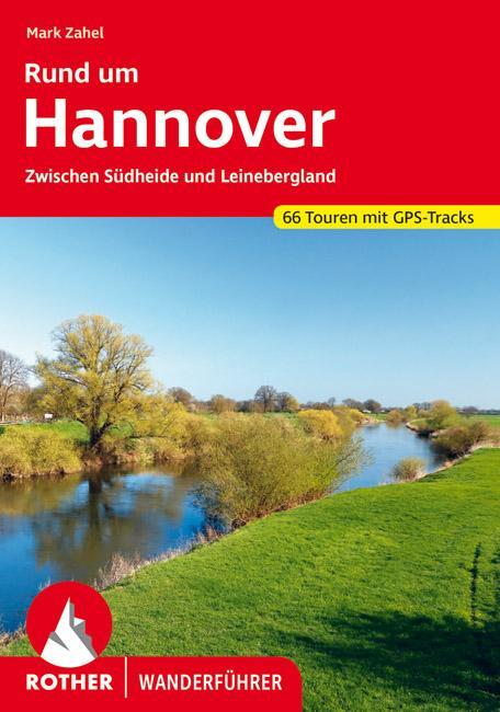 Cover: 9783763345953 | Rund um Hannover | Mark Zahel | Taschenbuch | Rother Wanderführer