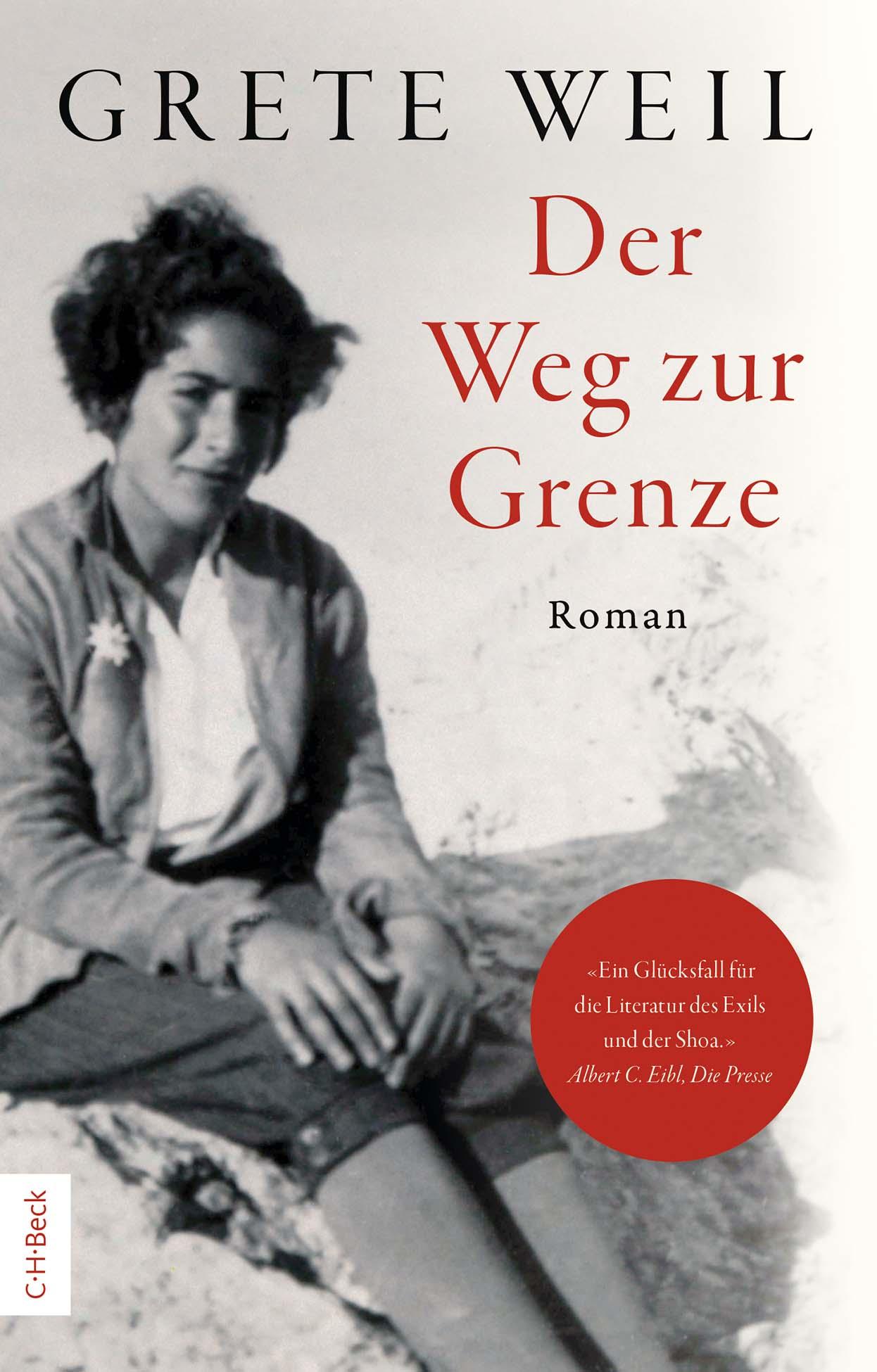 Cover: 9783406829918 | Der Weg zur Grenze | Roman | Grete Weil | Taschenbuch | 400 S. | 2025