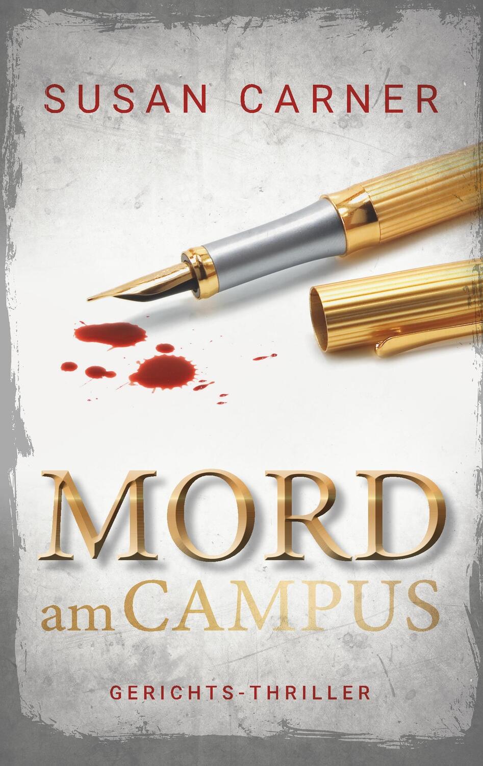Cover: 9783750424364 | Mord am Campus | Gerichtsthriller | Susan Carner | Taschenbuch