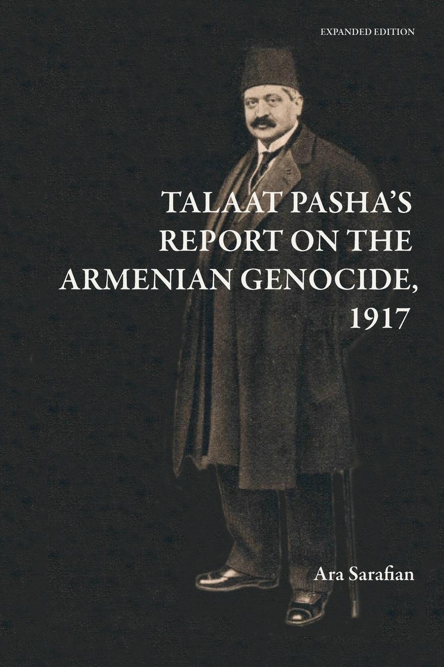 Cover: 9781909382725 | Talaat Pasha's Report on the Armenian Genocide [Expanded Edition]