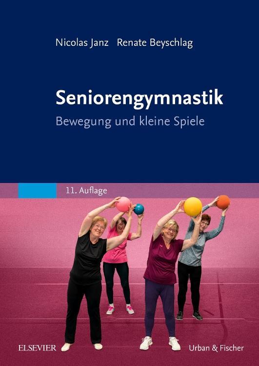 Cover: 9783437277221 | Seniorengymnastik | Bewegung und kleine Spiele | Nicolas Janz (u. a.)