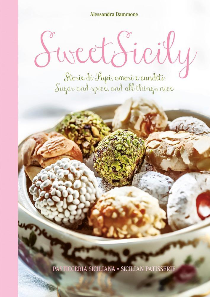 Cover: 9788895218687 | Sweet Sicily: Sugar and Spice, and All Things Nice | Dammone | Buch