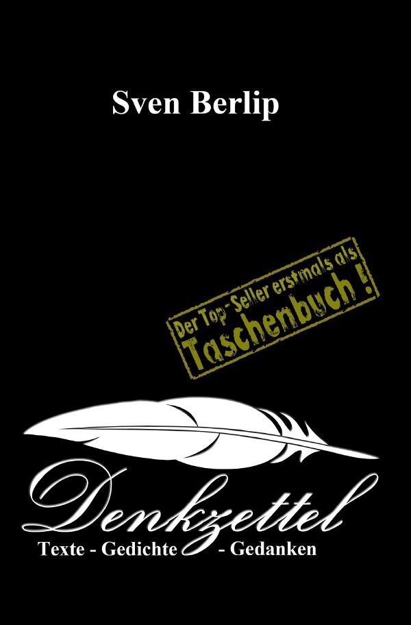 Cover: 9783741857072 | Denkzettel | Texte - Gedichte - Gedanken | Sven Berlip | Taschenbuch