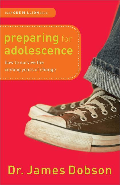 Cover: 9780800726287 | Preparing for Adolescence: How to Survive the Coming Years of Change