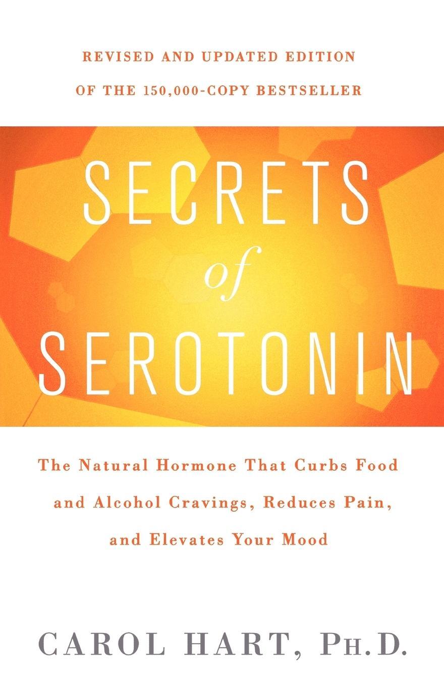 Cover: 9780312375126 | Secrets of Serotonin | Carol Hart | Taschenbuch | Paperback | Englisch