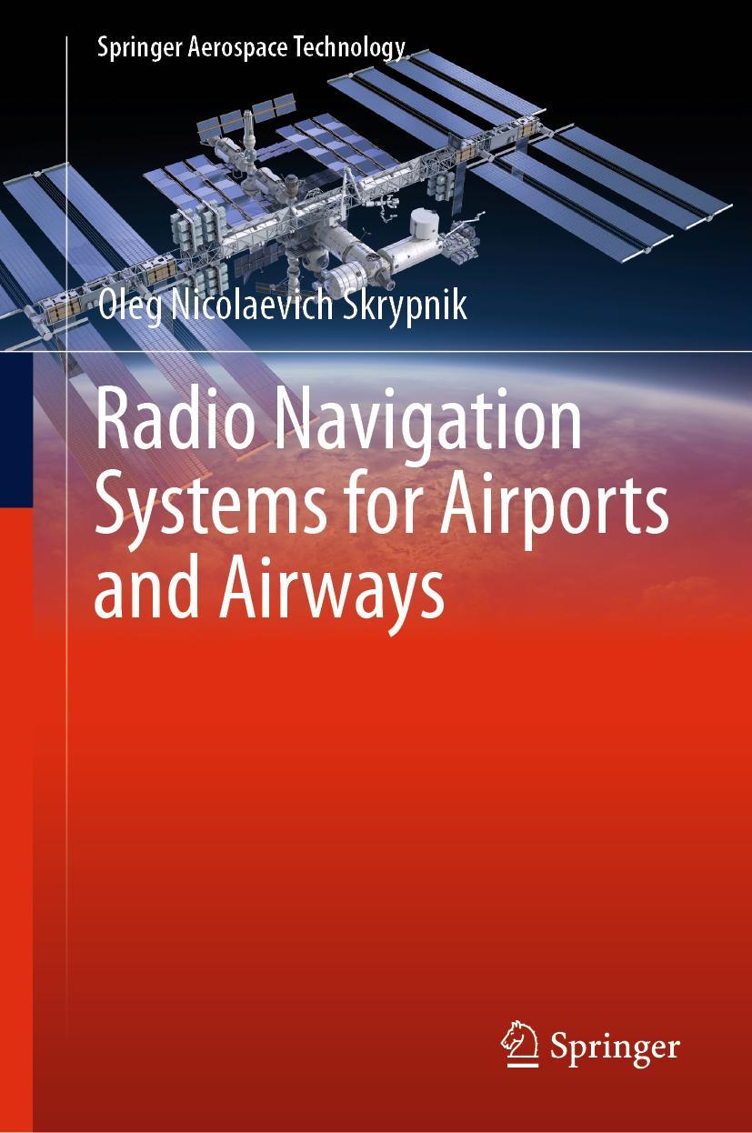 Cover: 9789811372001 | Radio Navigation Systems for Airports and Airways | Skrypnik | Buch