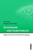 Cover: 9783593390291 | Zeitgewinn und Selbstverlust | Folgen und Grenzen der Beschleunigung