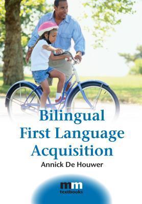 Cover: 9781847691484 | Bilingual First Language Acquisition | Annick De Houwer | Taschenbuch