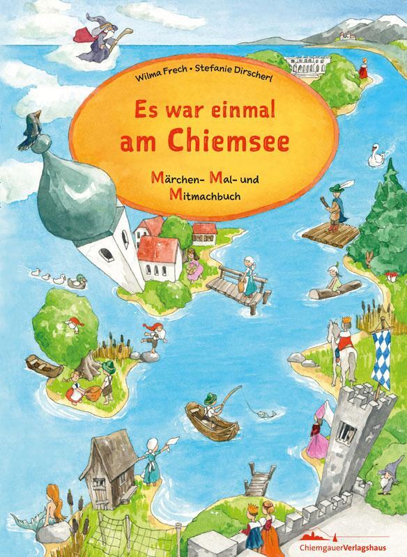 Cover: 9783945292655 | Es war einmal am Chiemsee / Es war einmal im Chiemgau | Wilma Frech