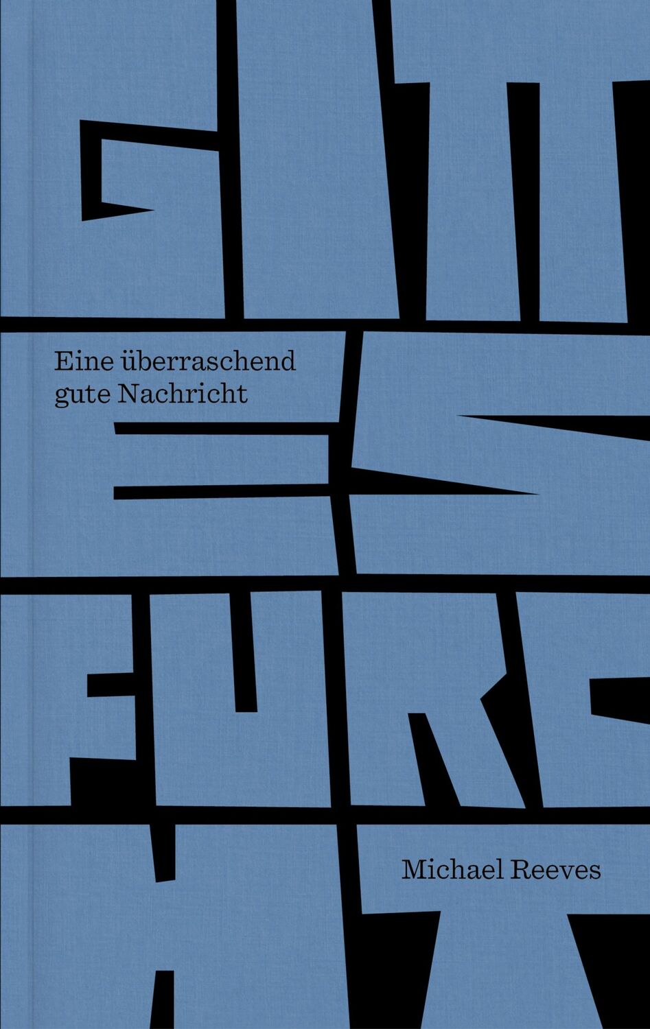 Cover: 9783986650094 | Gottesfurcht | Eine überraschend gute Nachricht | Michael Reeves