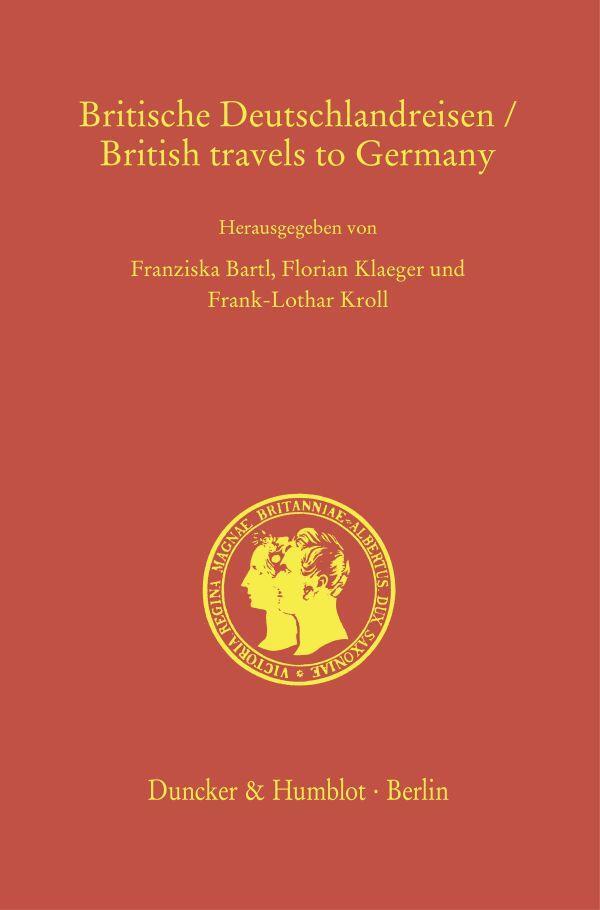 Cover: 9783428191888 | Britische Deutschlandreisen/British Travels To Germany | Bartl (u. a.)