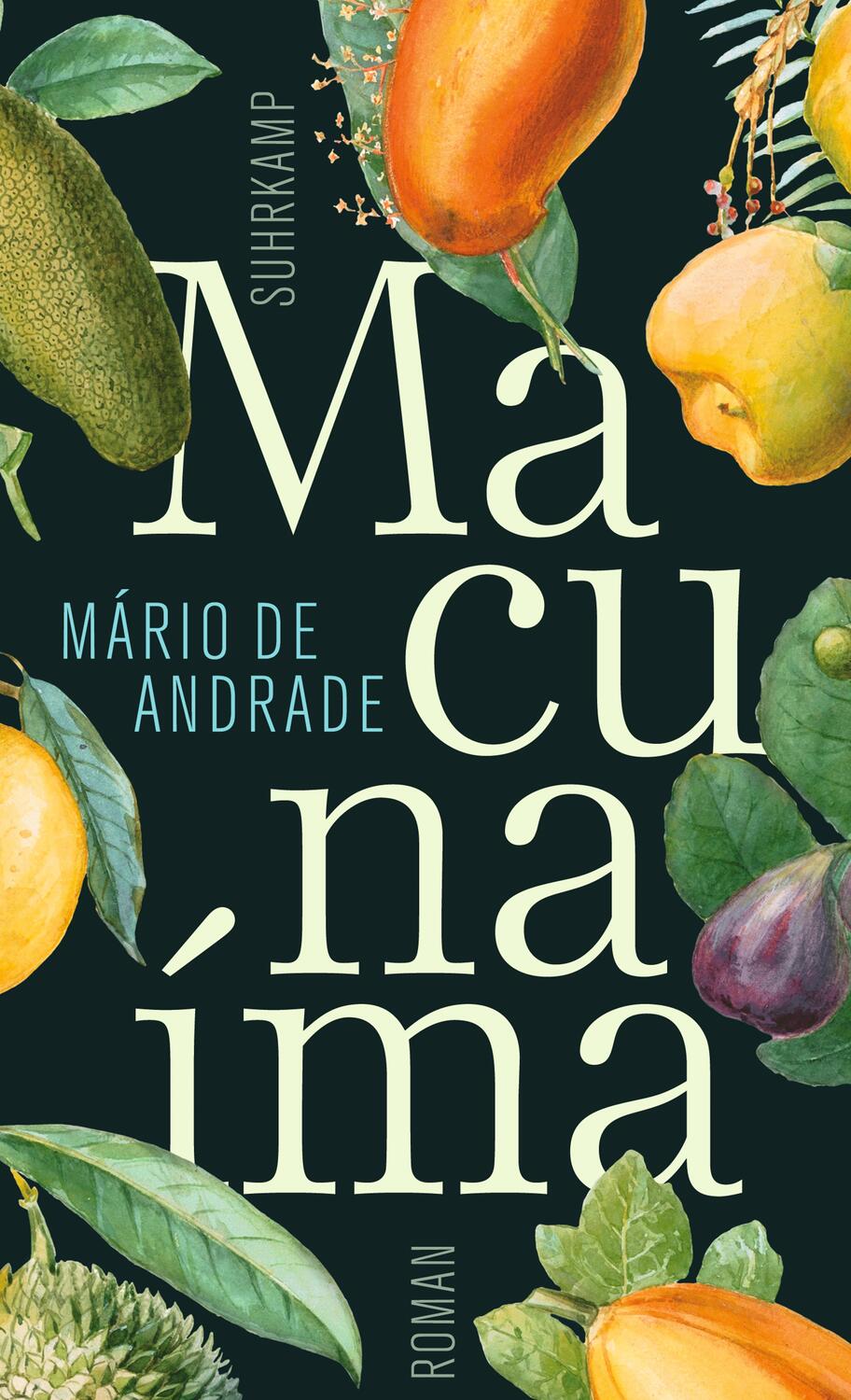 Cover: 9783518423752 | Macunaíma. Der Held ohne jeden Charakter | Mário de Andrade | Buch