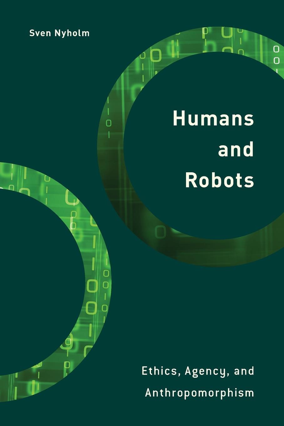 Cover: 9781786612274 | Humans and Robots | Ethics, Agency, and Anthropomorphism | Sven Nyholm