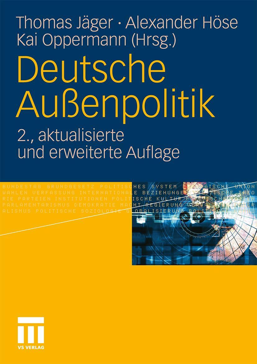 Cover: 9783531178943 | Deutsche Außenpolitik | Thomas Jäger (u. a.) | Taschenbuch | 768 S.