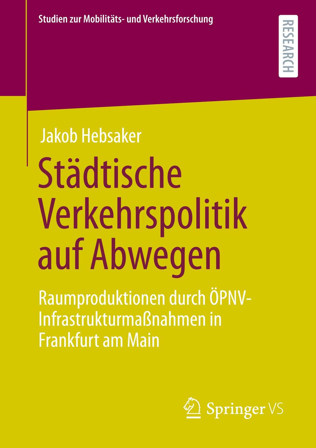 Cover: 9783658318307 | Städtische Verkehrspolitik auf Abwegen | Jakob Hebsaker | Taschenbuch