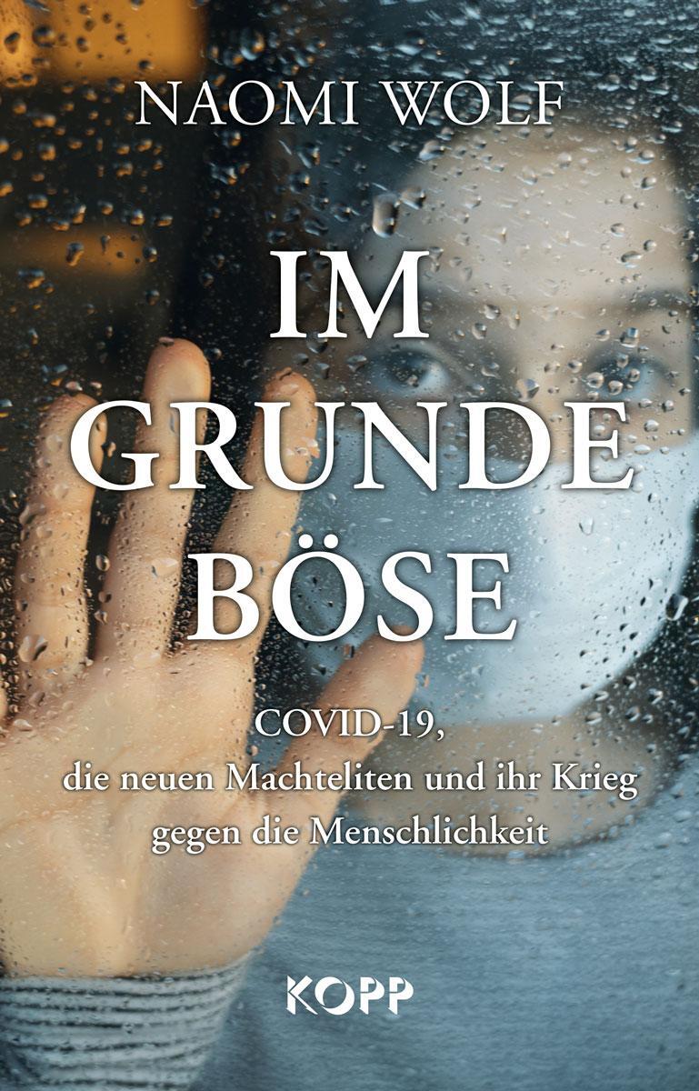 Cover: 9783864459030 | Im Grunde böse | Naomi Wolf | Buch | Deutsch | 2022 | Kopp Verlag