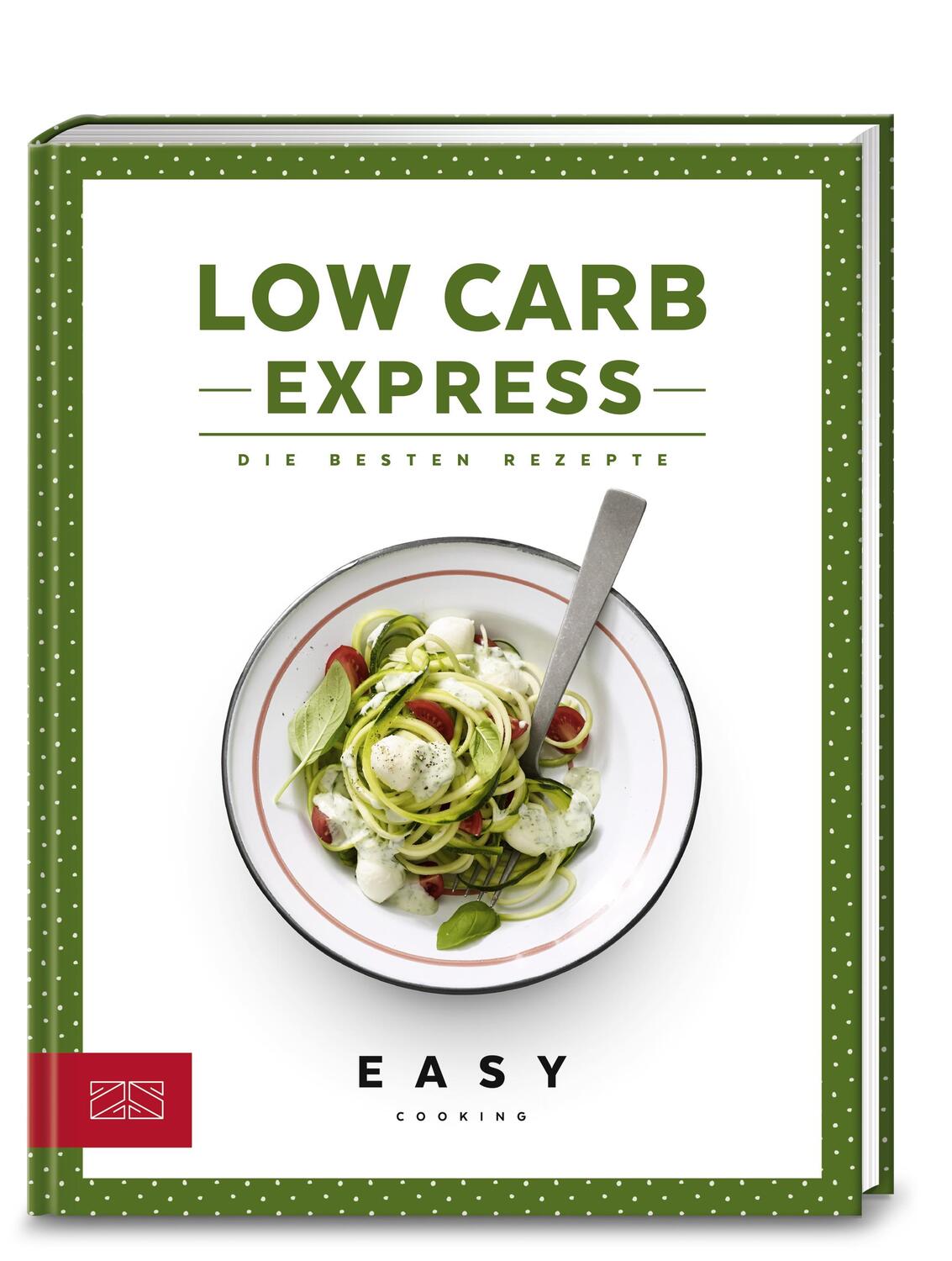Cover: 9783898839211 | Low Carb Express | Die besten Rezepte | Zs-Team | Buch | 96 S. | 2019