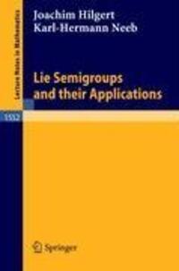 Cover: 9783540569541 | Lie Semigroups and their Applications | Karl-Hermann Neeb (u. a.)