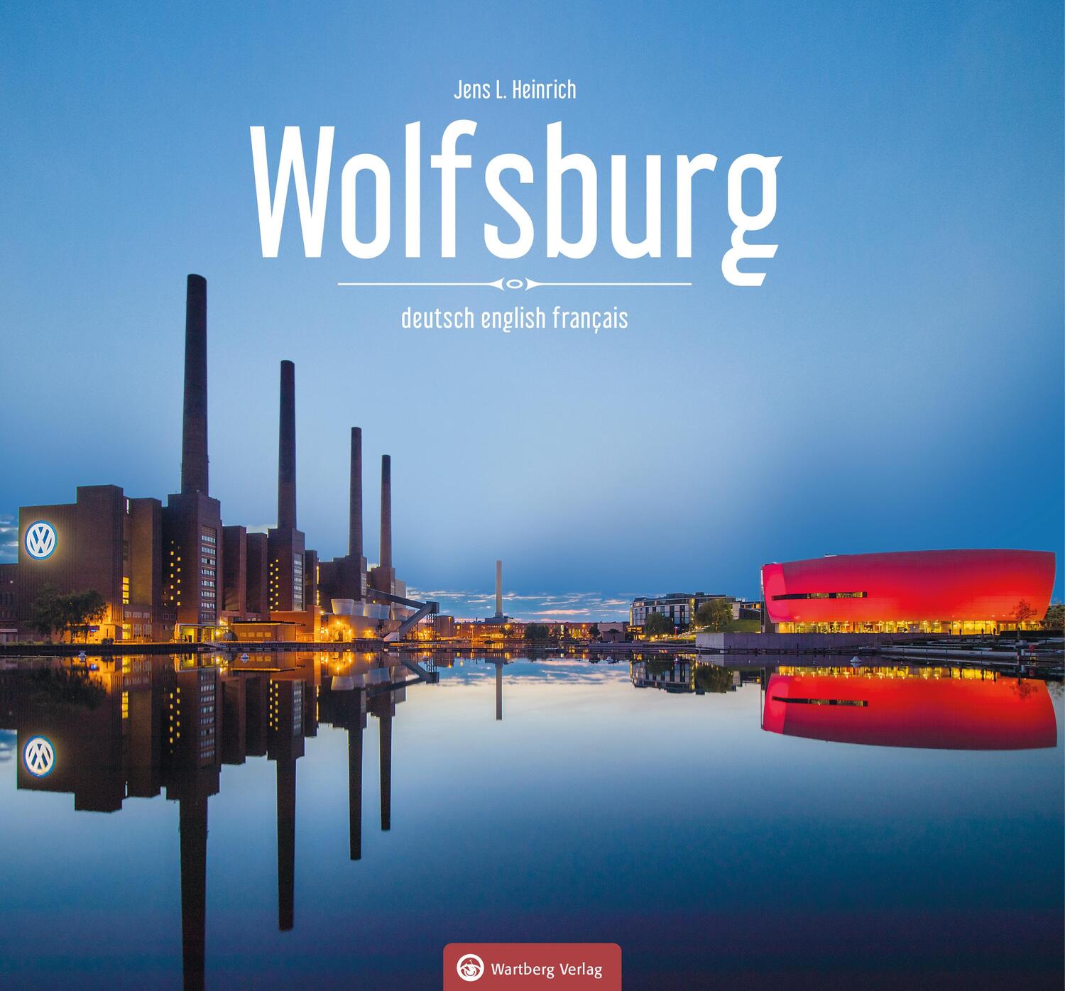 Cover: 9783831332793 | Wolfsburg - Farbbildband | Jens L. Heinrich | Buch | Deutsch | 2020