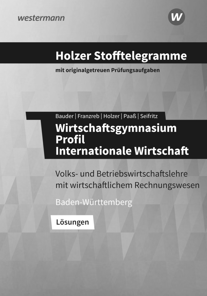 Cover: 9783427149279 | Holzer Stofftelegramme Baden-Württemberg - Wirtschaftsgymnasium | Buch