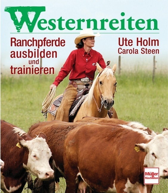 Cover: 9783275016860 | Westernreiten | Ranchpferde ausbilden und trainieren | Buch | Deutsch
