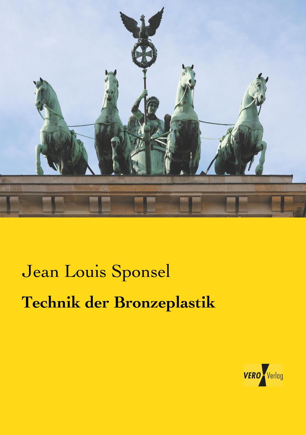 Cover: 9783957389923 | Technik der Bronzeplastik | Jean Louis Sponsel | Taschenbuch | 140 S.