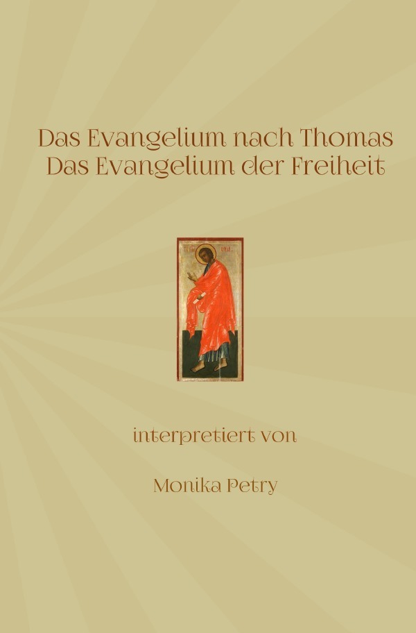 Cover: 9783741812194 | Das Evangelium nach Thomas | Das Evangelium der Freiheit | Petry
