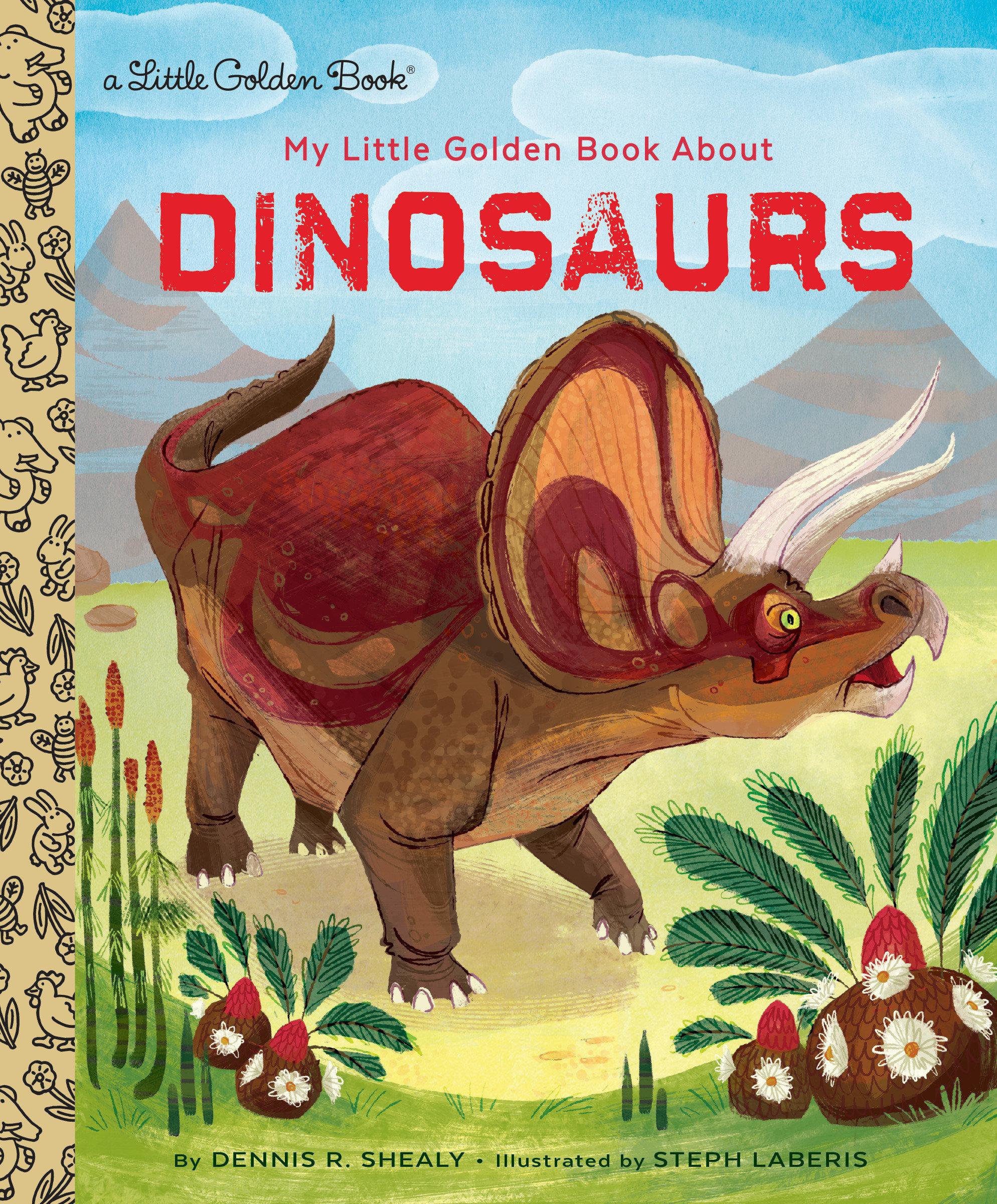 Cover: 9780385378611 | My Little Golden Book about Dinosaurs | Dennis R Shealy | Buch | 2017