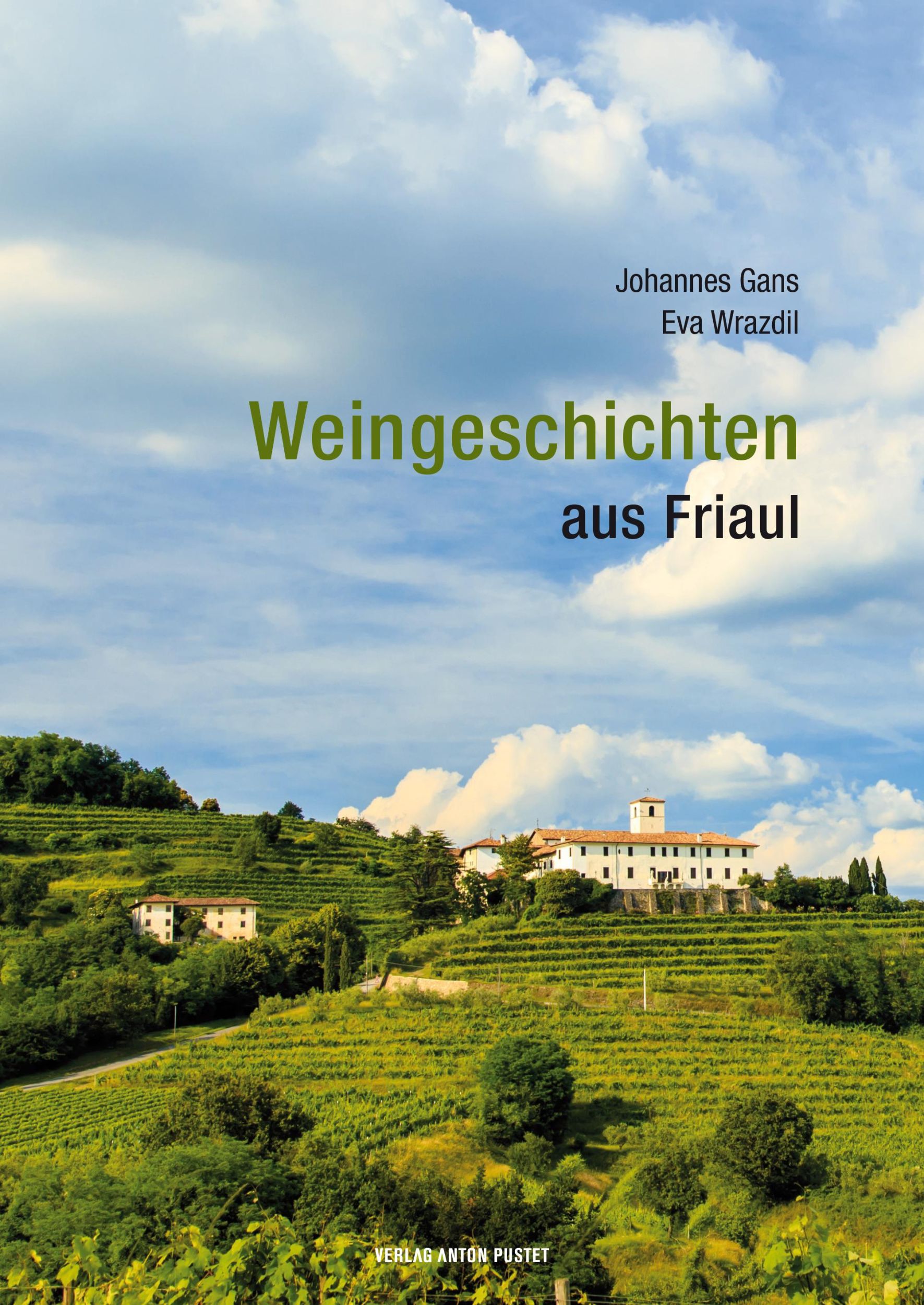 Cover: 9783702509255 | Weingeschichten aus Friaul | Johannes Gans | Buch | 160 S. | Deutsch