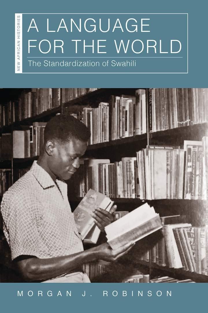 Cover: 9780821424957 | A Language for the World | The Standardization of Swahili | Robinson
