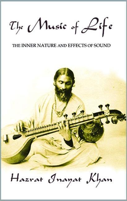 Cover: 9780930872380 | The Music of Life (Omega Uniform Edition of the Teachings of Hazrat...