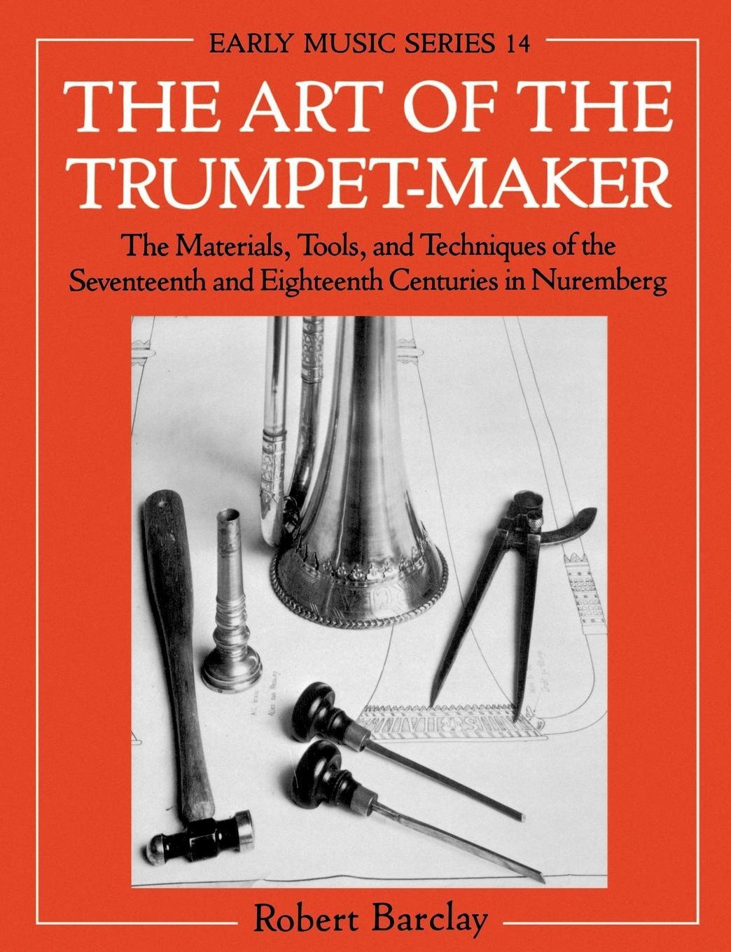 Cover: 9780198166054 | The Art of the Trumpet-Maker | Robert Barclay | Taschenbuch | Englisch