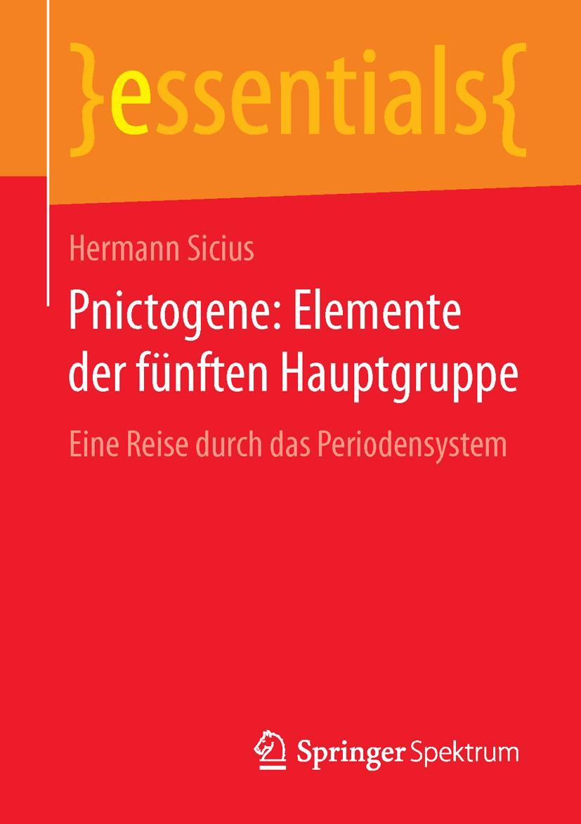 Cover: 9783658108038 | Pnictogene: Elemente der fünften Hauptgruppe | Hermann Sicius | Buch