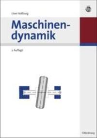 Cover: 9783486578980 | Maschinendynamik | Uwe Hollburg | Taschenbuch | ISSN | Paperback