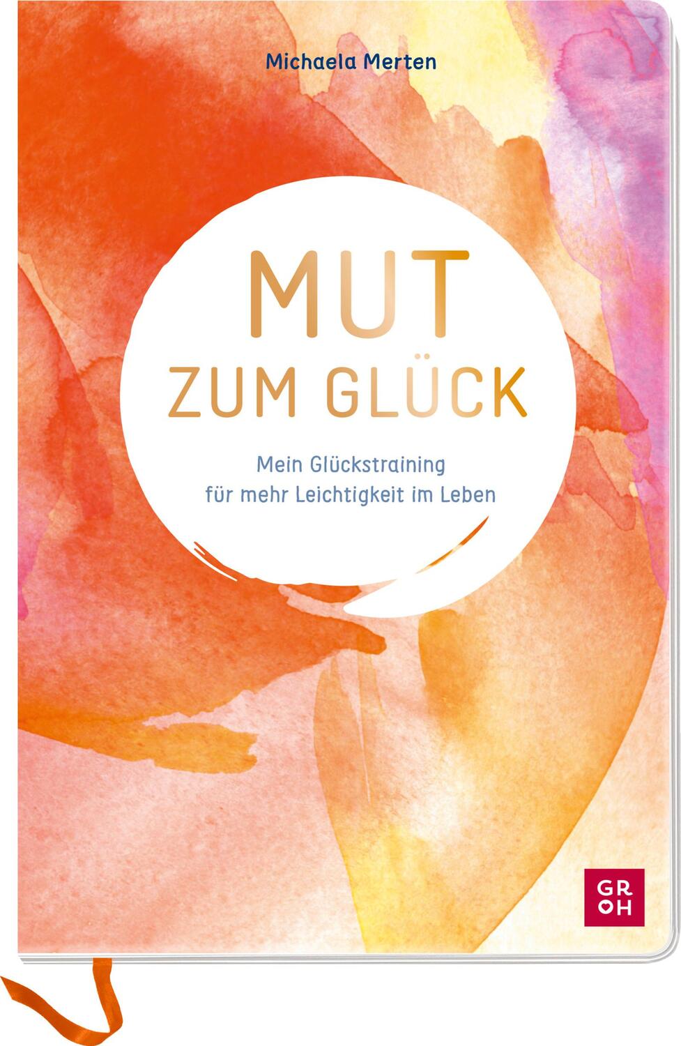 Cover: 9783848501625 | Mut zum Glück | Michaela Merten | Taschenbuch | 144 S. | Deutsch