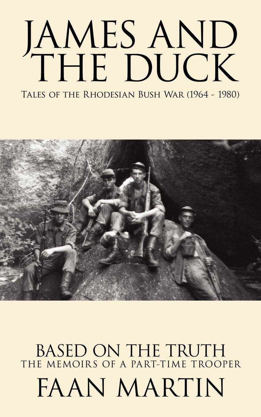 Cover: 9781434319739 | James and the Duck | Tales of the Rhodesian Bush War (1964 - 1980)