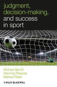 Cover: 9780470694534 | Judgment, Decision Making and Success in Sport | Bar-Eli (u. a.)