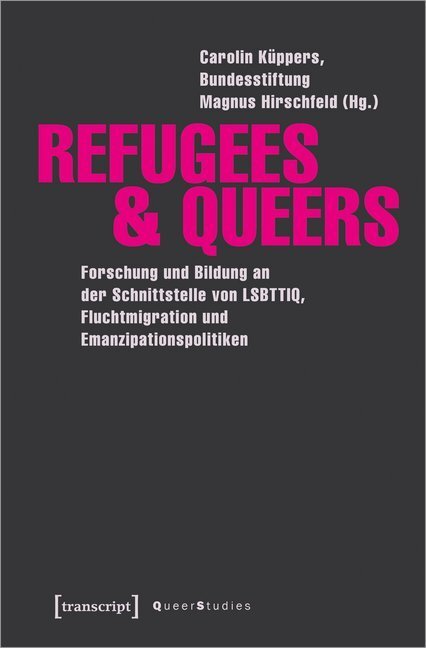 Cover: 9783837642117 | Refugees & Queers | Carolin Küppers (u. a.) | Taschenbuch | 2019