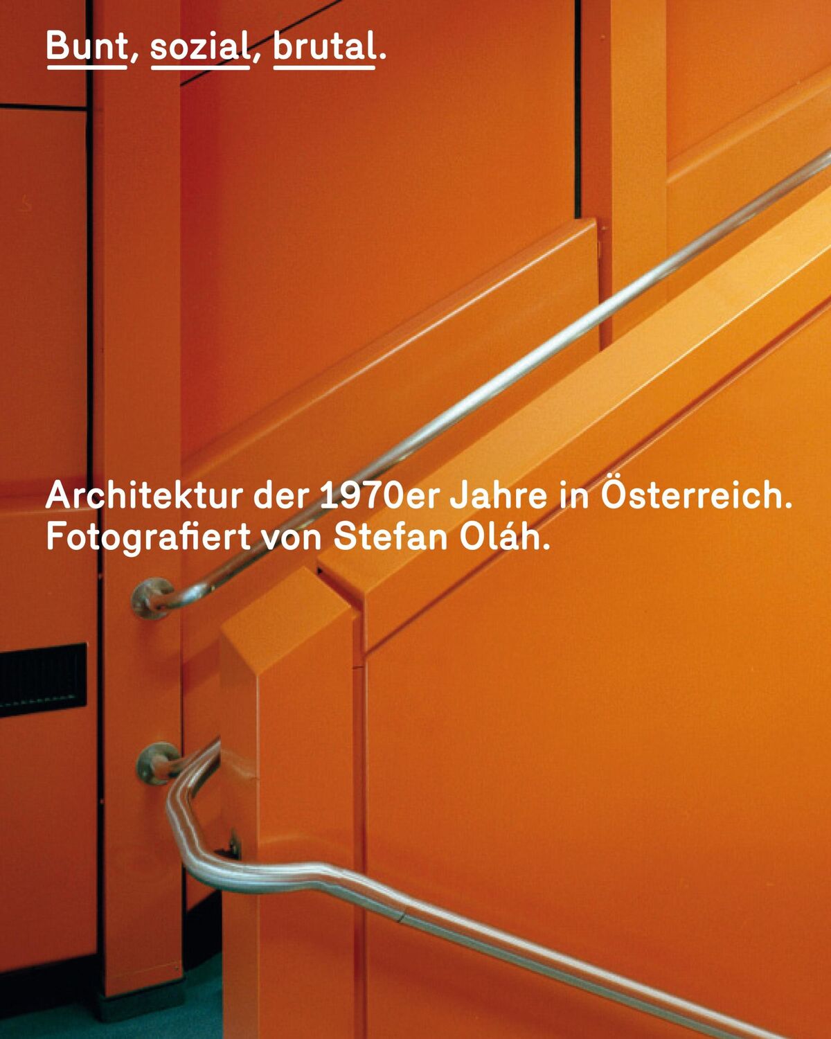 Cover: 9783702509347 | Bunt, sozial, brutal. Architektur der 1970er Jahre in Österreich