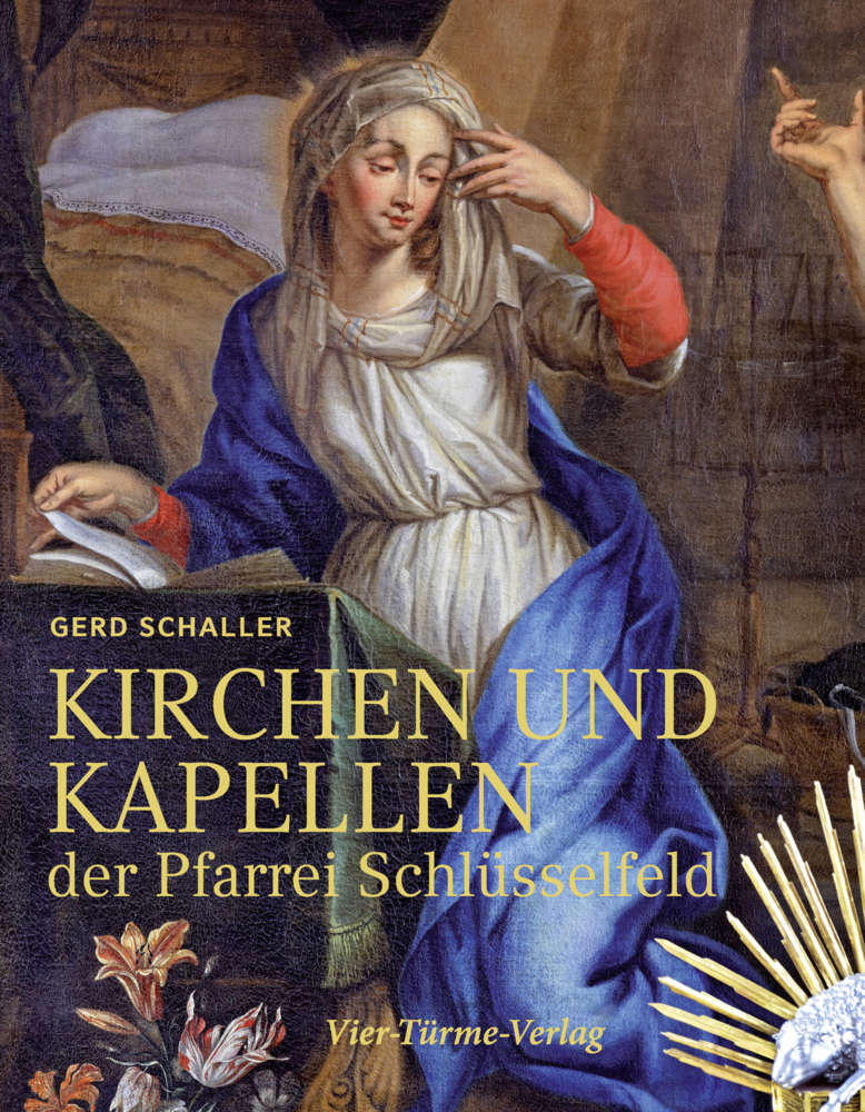 Cover: 9783896806130 | Kirchen und Kapellen der Pfarrei Schlüsselfeld | Gerd Schaller | Buch