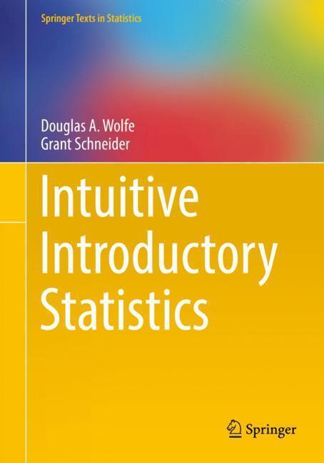Cover: 9783319560700 | Intuitive Introductory Statistics | Grant Schneider (u. a.) | Buch