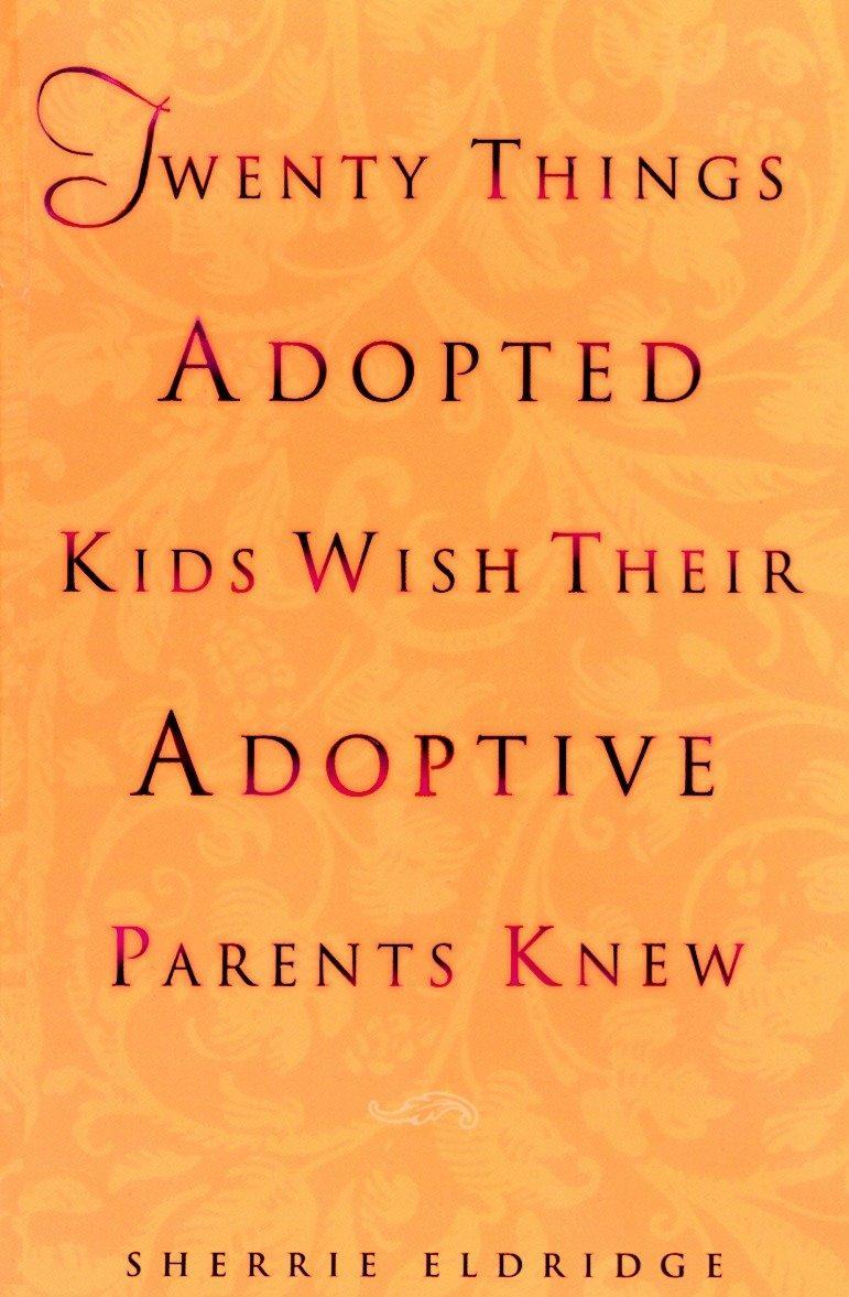 Cover: 9780440508380 | Twenty Things Adopted Kids Wish Their Adoptive Parents Knew | Eldridge