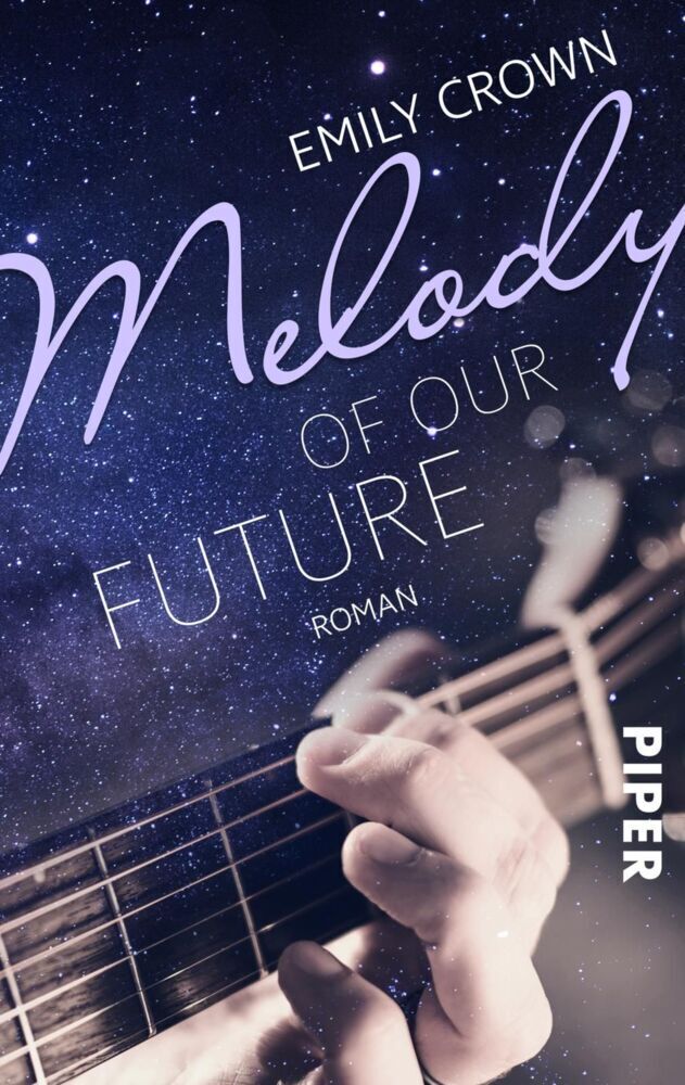 Cover: 9783492502467 | Melody of our future | Emily Crown | Taschenbuch | 352 S. | Deutsch